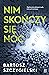 Nim skończy się noc