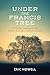 Under the Francis Tree by Eric Howell