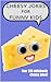 Cheesy Jokes for Funny Kids