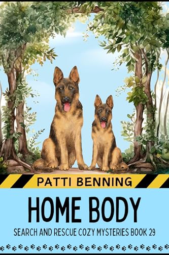 Home Body (Search and Rescue Cozy Mysteries #29)