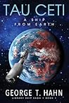Tau Ceti: A Ship from Earth (Library Ship Saga)