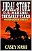 Jubal Stone: U.S. Marshal: The Early Years: Books 11 - 15: A Western Adventure (A Jubal Stone: U.S. Marshal Western)