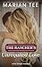 The Rancher's Unrequited Love (Billionaires of Evergreen, Texas)