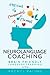 Neurolanguage Coaching 2nd Edition by Rachel Paling