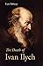 The Death of Ivan Ilych by Leo Tolstoy