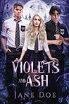Violets and Ash: Volume Two Violets and Ash: Volume Two