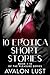10 Erotica Short Stories: B...