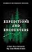 Encounters and Expeditions by Joe Robertson
