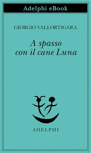 A spasso con il cane Luna (Italian Edition)