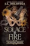 Solace by Fire by Jenaiya Delavega