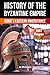 The History of Byzantine Empire: Rome’s Eastern Inheritance (The History Series)