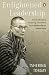 Enlightened Leadership by Tshering Tobgay Enlightened Leadership by Tshering Tobgay