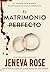 El matrimonio perfecto