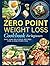 ZERO POINT WEIGHT LOSS COOK...