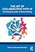 The Art of Collaborating wi...