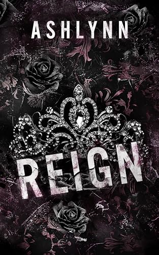 Reign (Kings of Chaos & Mayhem #8)