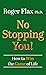 No Stopping You! How to Win...