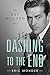 Dashing to the End by Eric Monder