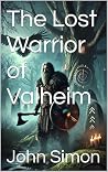 The Lost Warrior ...