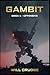 Gambit: Offensive: Book 4