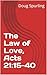 The Law of Love, Acts 21:15-40