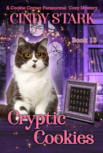Cryptic Cookies: A Paranormal Cozy Mystery (Cookie Corner Paranormal Cozy Mysteries Book 13)