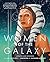 Star Wars Women of the Galaxy Updated and Expanded