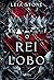 O rei Lobo by Leia Stone O rei Lobo by Leia Stone