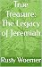 True Treasure: The Legacy o...