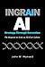 INGRAIN AI: Strategy through Execution - The Blueprint to Scale an AI-first Culture