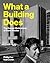 What a Building Does by Phillip Cox