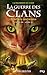 Guerre des clans - Cycle VII - Tome 4 Ténèbres intérieures (4)