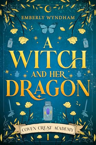 A Witch and Her Dragon (Coven Crest Academy #1)