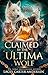 Claimed by the Ultima Wolf (The Omega Selection #3)