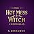 The Hot Mess Witch Chronicles