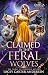 Claimed by the Feral Wolves...