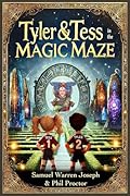 Tyler & Tess in the Magic Maze