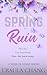 Spring Ruin (A Year of Desi...