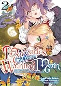 Mercedes and the Waning Moon: The Dungeoneering Feats of a Discarded Vampire Aristocrat (Manga) Volume 2