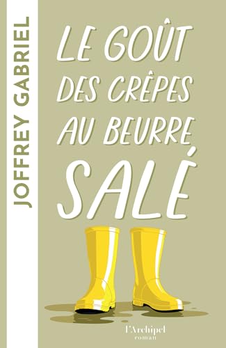 Le goût des crêpes au beurre salé (French Edition)