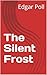 The Silent Frost by Edgar Poll