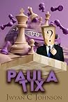 Paula Tix: A Cozy...