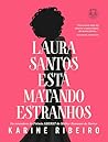 Book cover for Laura Santos está matando estranhos (Portuguese Edition)