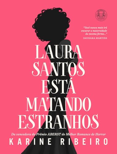 Laura Santos está matando estranhos (Portuguese Edition)