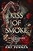 Kiss of Smoke (The Dragon L...