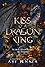 Kiss of a Dragon King (The ...
