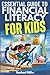 Essential Guide to Financial Literacy for Kids: Turn Passive Reading Into Active Learning with Real-Life Money Skills On Earning, Saving And Budgeting
