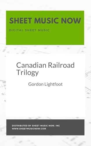 Canadian Railroad Trilogy Sheet Music