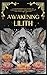 Awakening Lilith by Sofia Hator