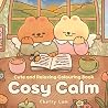 Cosy Calm: Cute a...